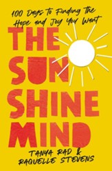 The Sunshine Mind: 100 Days to Finding the Hope and Joy You Want - eBook