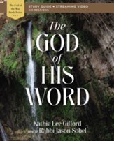 The God of His Word Study Guide plus Streaming Video - eBook