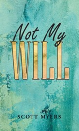 Not My Will - eBook