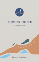Finding Truth in Life and Love: One Man's Journey - eBook