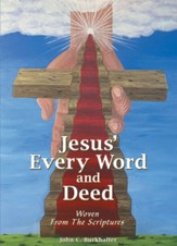 Jesus' Every Word and Deed: Woven from the Scriptures - eBook
