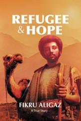 Refugee & Hope: A True Story - eBook