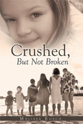 Crushed, but Not Broken - eBook
