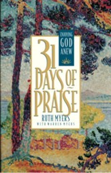 Thirty-One Days of Praise: Enjoying God Anew - eBook
