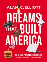 Dreams That Built America: Inspiring Stories of Grit, Purpose, and Triumph - eBook