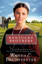 Kentucky Brothers: 3 Amish Romances from a New York Times Bestselling Author - eBook
