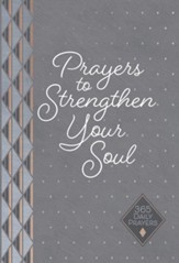 Prayers to Strengthen Your Soul: 365 Daily Prayers - eBook