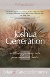 The Joshua Generation: A 40-Day Journey with Joshua into Your Promised Land - eBook