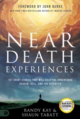 Near Death Experiences: 101 Miraculous Stories of Heaven, Angel Encounters, and Divine Intervention - eBook