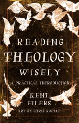 Reading Theology Wisely: A Practical Introduction - eBook