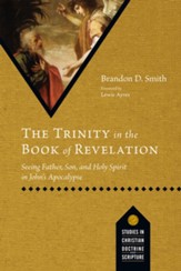 The Trinity in the Book of Revelation: Seeing Father, Son, and Holy Spirit in John's Apocalypse - eBook
