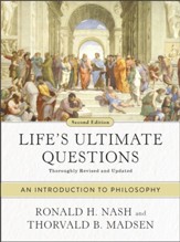 Life's Ultimate Questions, Second Edition: An Introduction to Philosophy - eBook