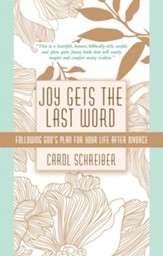 Joy Gets the Last Word: Following God's Plan for Your Life After Divorce - eBook
