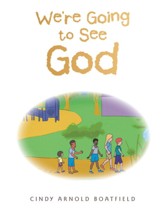 We're Going to See God - eBook