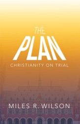 The Plan: Christianity on Trial - eBook
