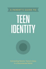 A Parent's Guide to Teen Identity - eBook
