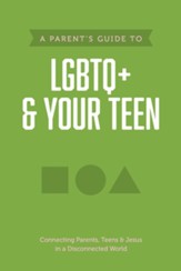 A Parent's Guide to LGBTQ+ & Your Teen - eBook