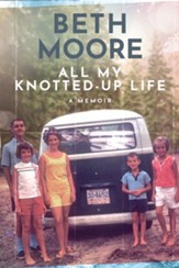 All My Knotted-Up Life: A Memoir - eBook