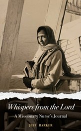 Whispers from the Lord: A Missionary Nurse's Journal - eBook