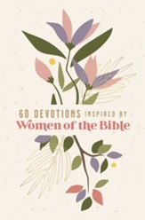 60 Devotions Inspired by Women of the Bible - eBook