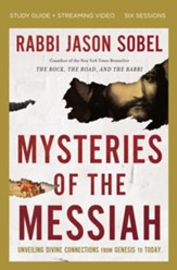 Mysteries of the Messiah Study Guide plus Streaming Video: Unveiling Divine Connections from Genesis to Today - eBook