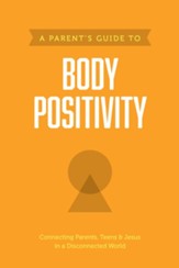 A Parent's Guide to Body Positivity - eBook
