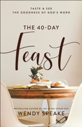 The 40-Day Feast: Taste and See the Goodness of God's Word - eBook