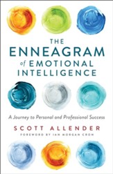 The Enneagram of Emotional Intelligence: A Journey to Personal and Professional Success - eBook
