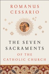 The Seven Sacraments of the Catholic Church - eBook