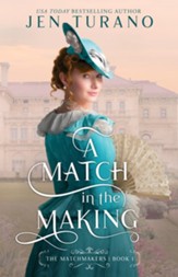 A Match in the Making (The Matchmakers Book #1) - eBook