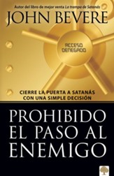 Prohibido el paso al enemigo: Cierre la puerta a Satanas - eBook
