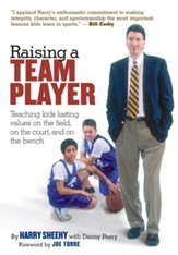 Raising a Team Player: Teaching Kids Lasting Values on the Field, on the Court, and on the Bench - eBook