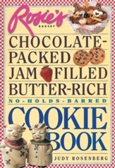 Rosie's Bakery Chocolate-Packed, Jam-Filled, Butter-Rich, No-Holds-Barred Cookie Book / Digital original - eBook