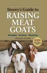 Storey's Guide to Raising Meat Goats, 2nd Edition: Managing, Breeding, Marketing - eBook