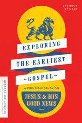 Exploring the Earliest Gopsel: A Kids' Bible Study on Jesus's Good News - eBook