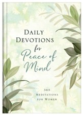 Daily Devotions for Peace of Mind: 365 Meditations for Women - eBook