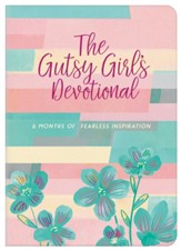 The Gutsy Girl's Devotional: 6 Months of Fearless Inspiration - eBook