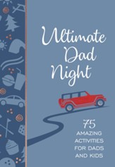Ultimate Dad Night: 75 Amazing Activities for Dads and Kids - eBook