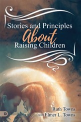 Stories and Principles About Raising Children - eBook