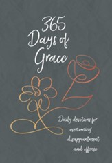 365 Days of Grace: Daily devotions for overcoming disappointment and offense - eBook