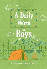 A Daily Word for Boys: A 365-day Devotional - eBook