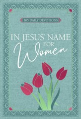 In Jesus' Name - for Women: 365 Daily Devotions - eBook