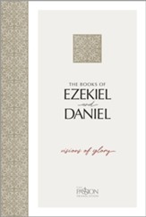 Ezekiel & Daniel, The Passion Translation: Visions of Glory - eBook