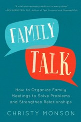Family Talk: How to Organize Family Meetings to Solve Problems and Strengthen Relationships - eBook