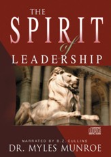 The Spirit of Leadership: Cultivating the Attributes That Influence Human Action Unabridged Audiobook on CD