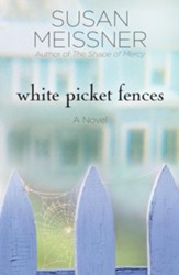 White Picket Fences: A Novel - eBook