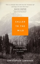 Called to the Wild: Learning to Trust God in the Unknown - eBook