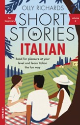 Short Stories in Italian for  Beginners - Volume 2: Read for pleasure at your level, expand your vocabulary and learn Italian the fun way with Teach Yourself Graded Readers / Digital original - eBook
