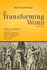The Transforming Word Series, Volume 2: Stories and Songs: From Joshua to Song of Songs - eBook