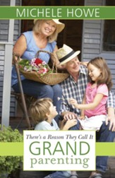 There's a Reason They Call It Grandparenting - eBook
